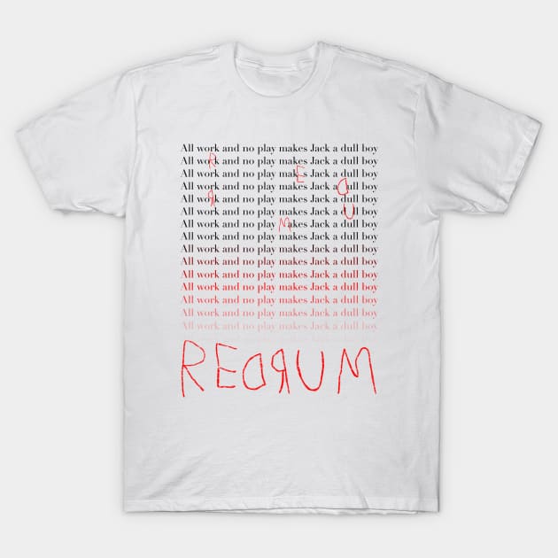 REDRUM T-Shirt by BrianPower